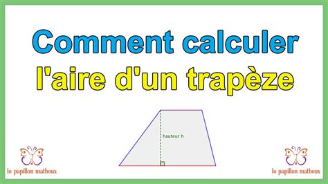Comment Calculer L Air D Un Trapèze Comment calculer l'aire d'un trapèze ( formule aire trapeze) - YouTube